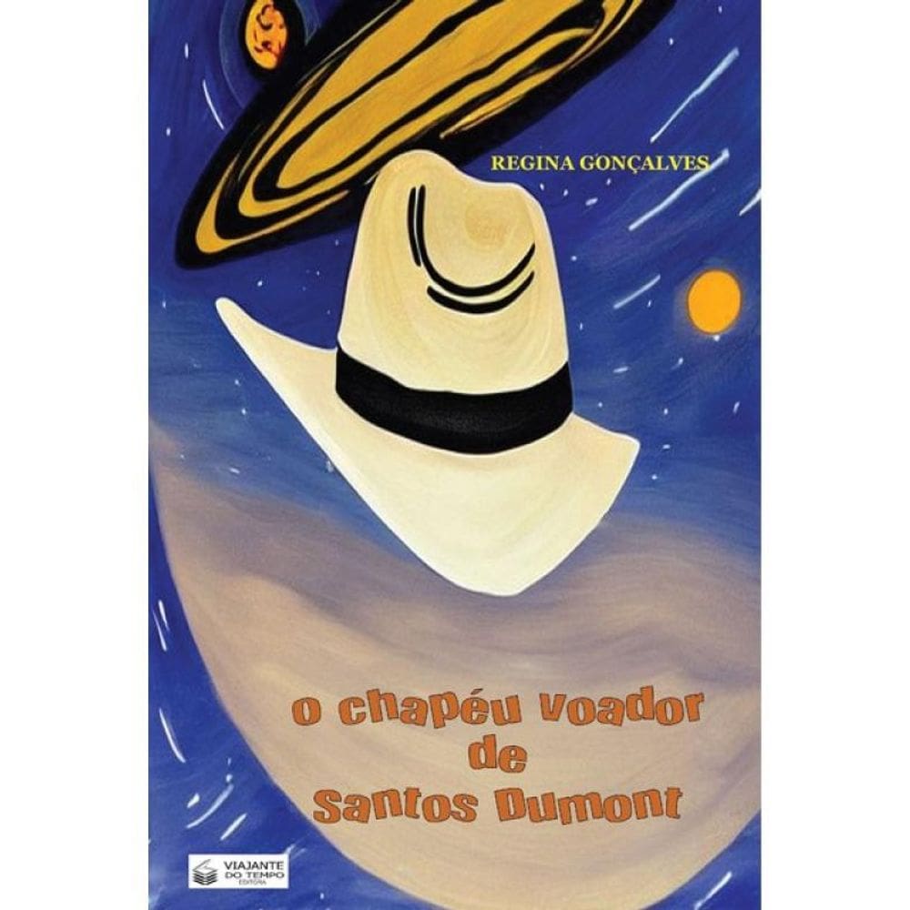 O Chapéu Voador De Santos Dumont