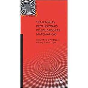 Trajetórias Profissionais De Educadoras Matemáticas