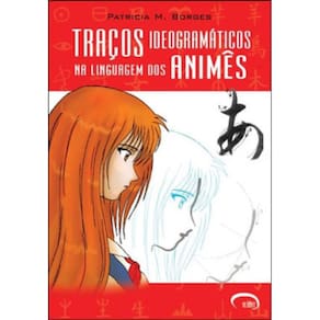Traços Ideogramaticos Na Linguagem Dos Animes