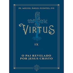Virtus Ix - O Pai Revelado Por Jesus Cristo