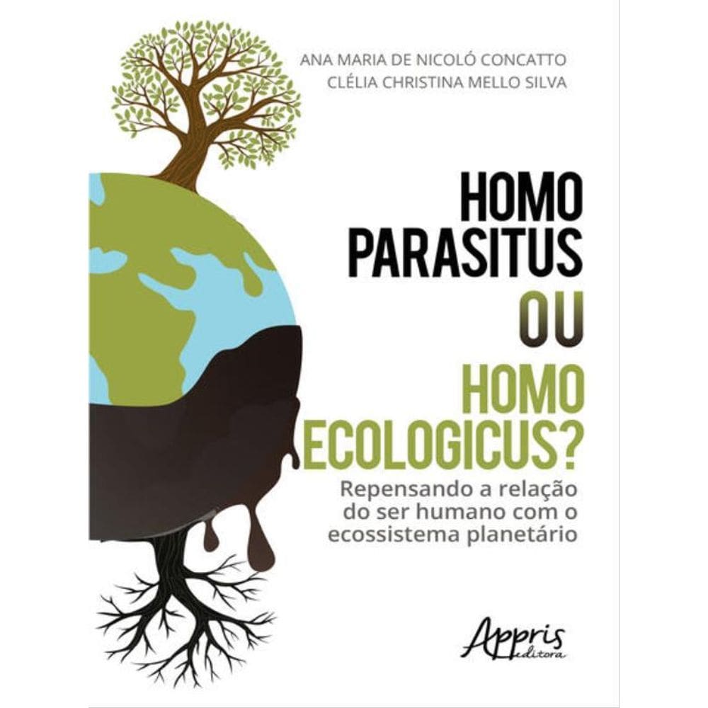 Homo Parasitus Ou Homo Ecologicus?
