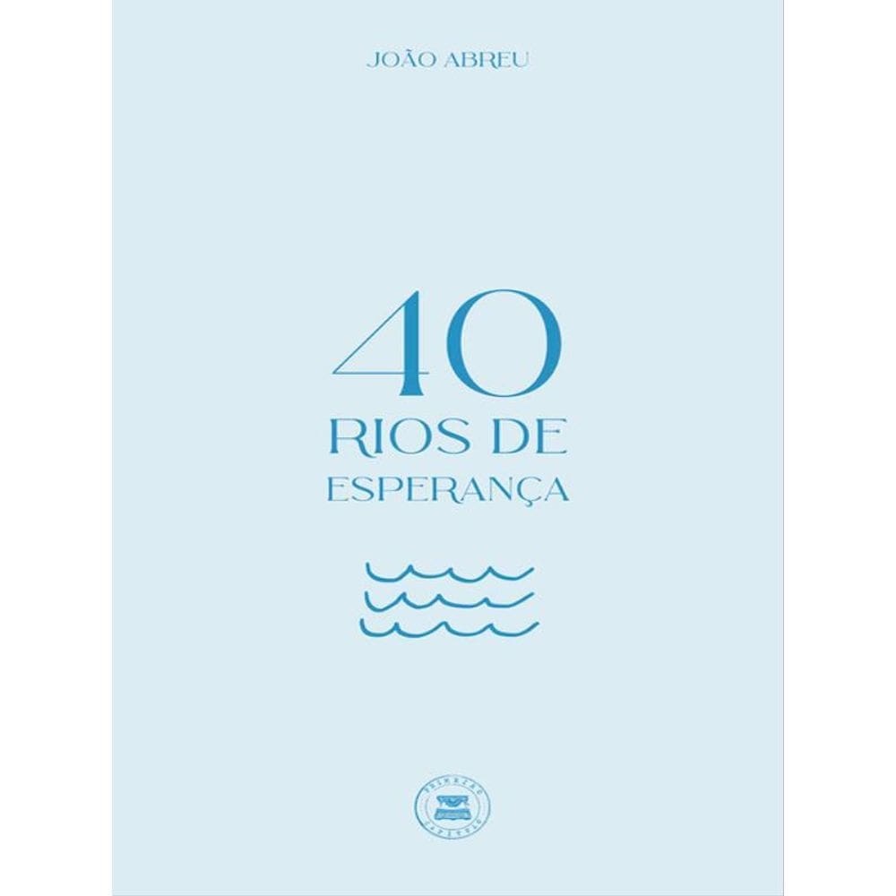 40 Rios De Esperança
