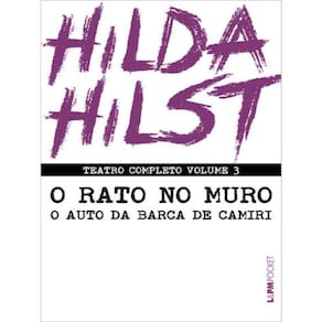 Teatro Completo - O Rato No Muro E O Auto Da Barca De Camiri - Vol. 3