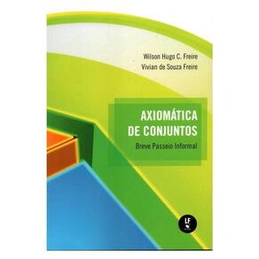 Axiomática De Conjuntos: Breve Passeio Informal