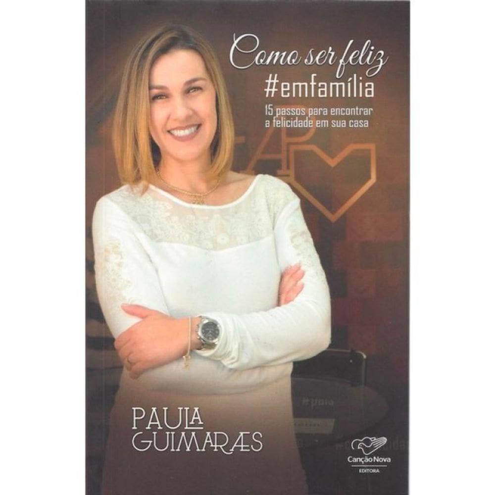 Como Ser Feliz #Emfamília