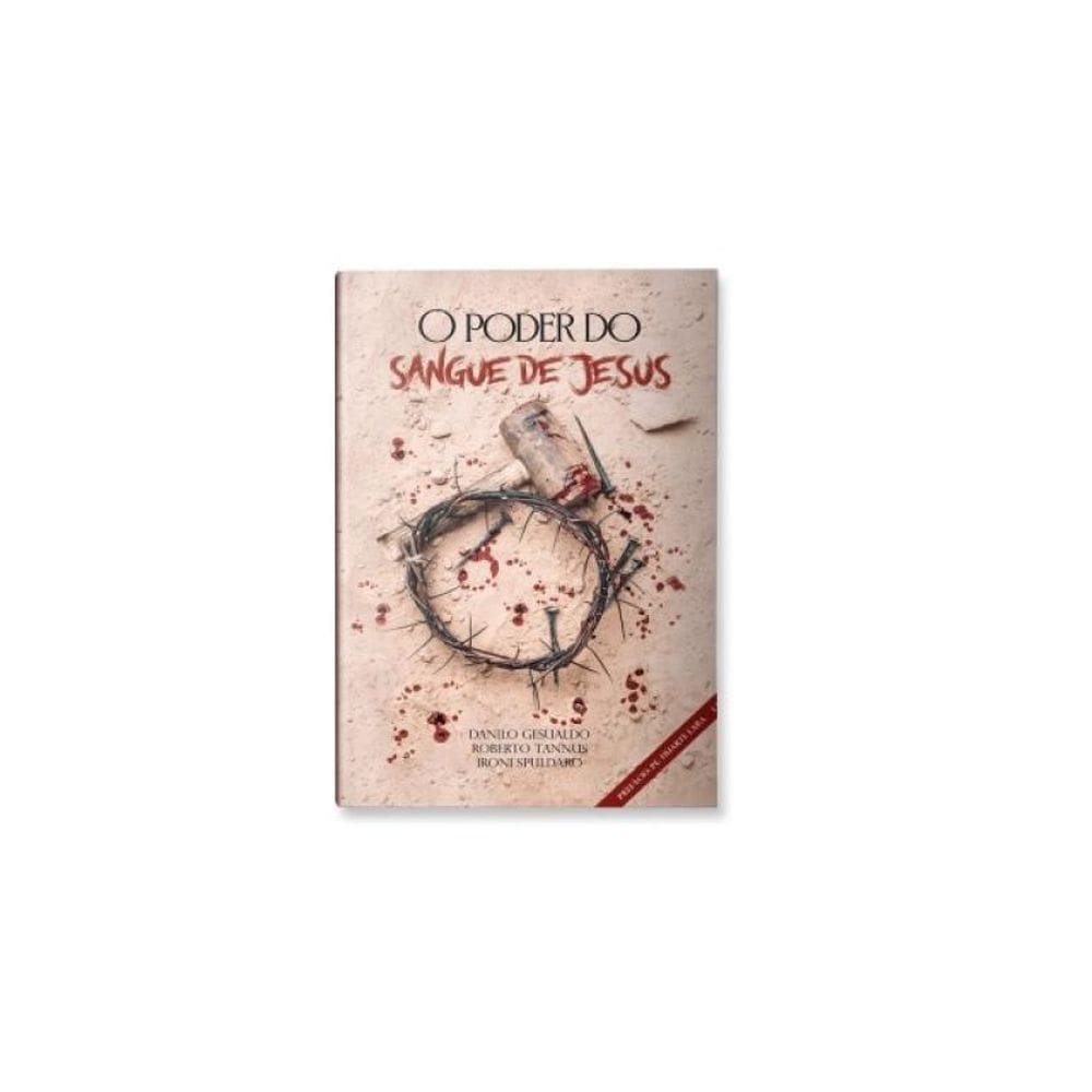 O Poder Do Sangue De Jesus