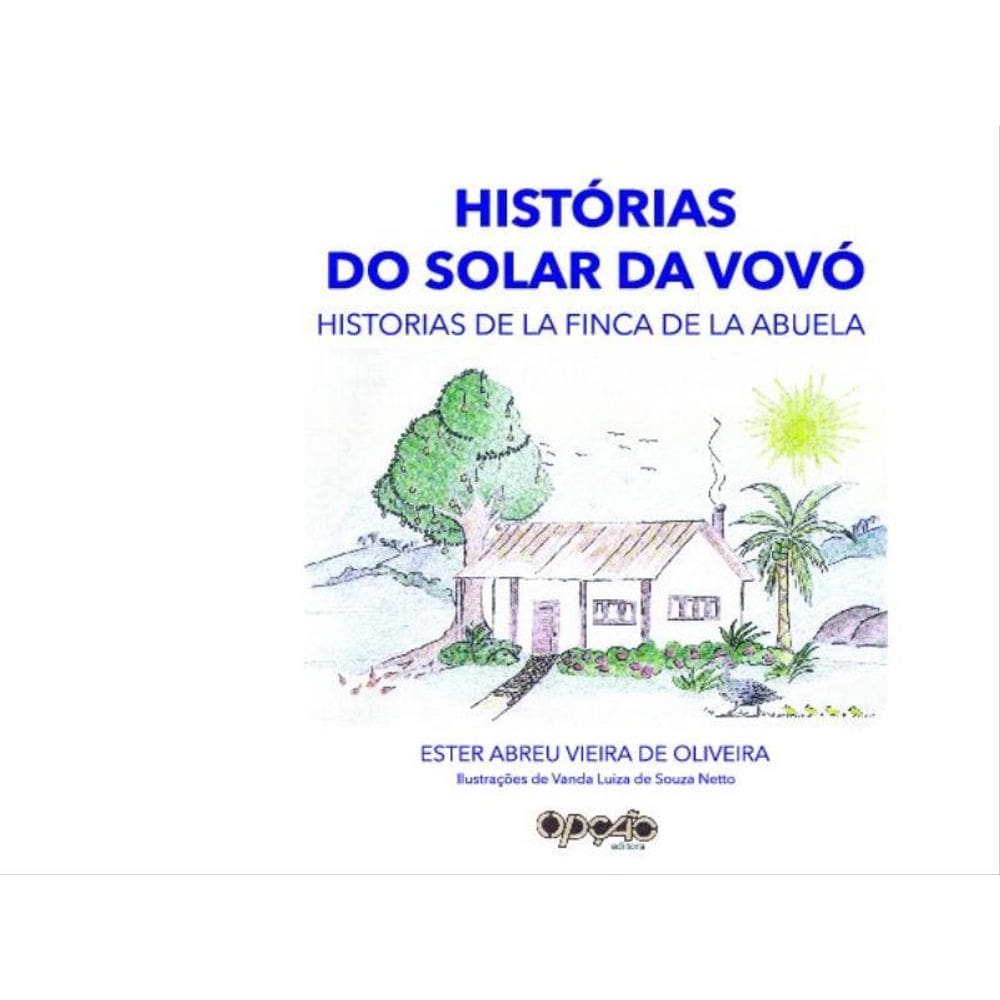 Histórias Do Solar Da Vovó / Historias De La Finca De La Abuela