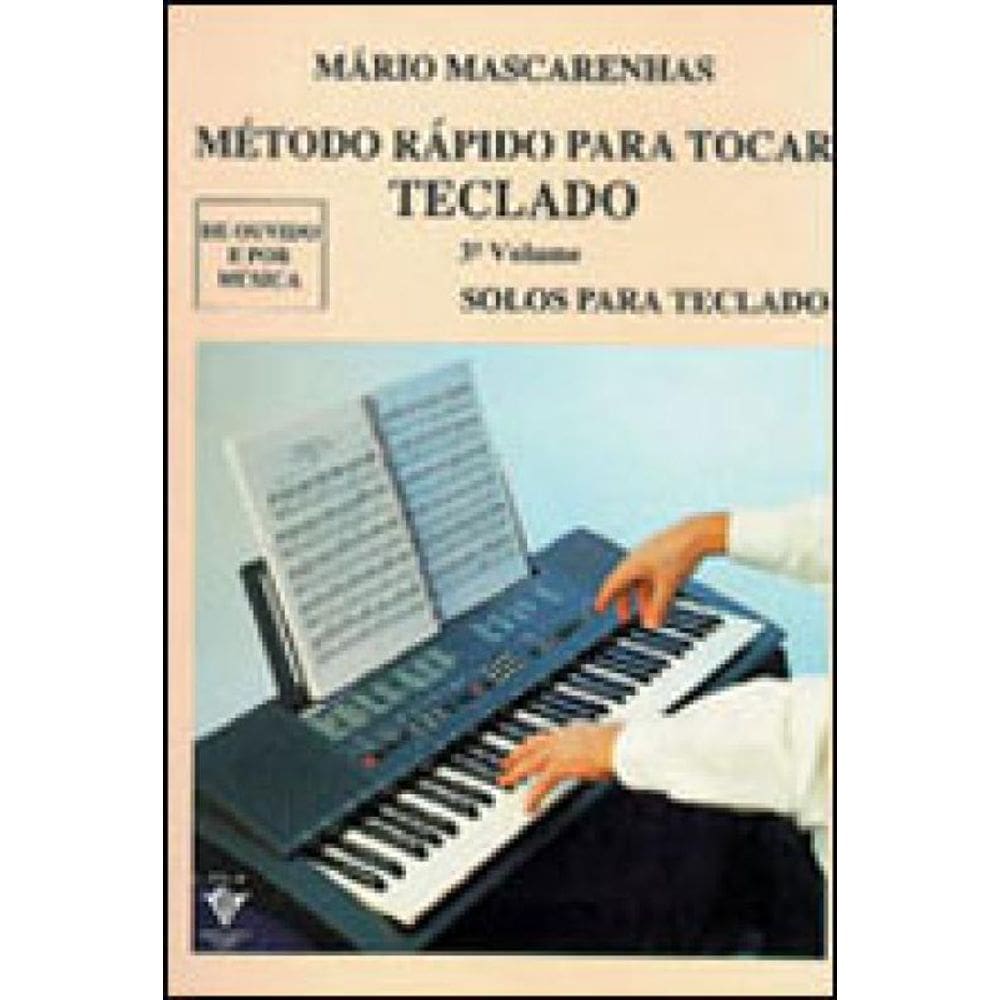 Método Rápido Para Tocar Teclado - Volume 3