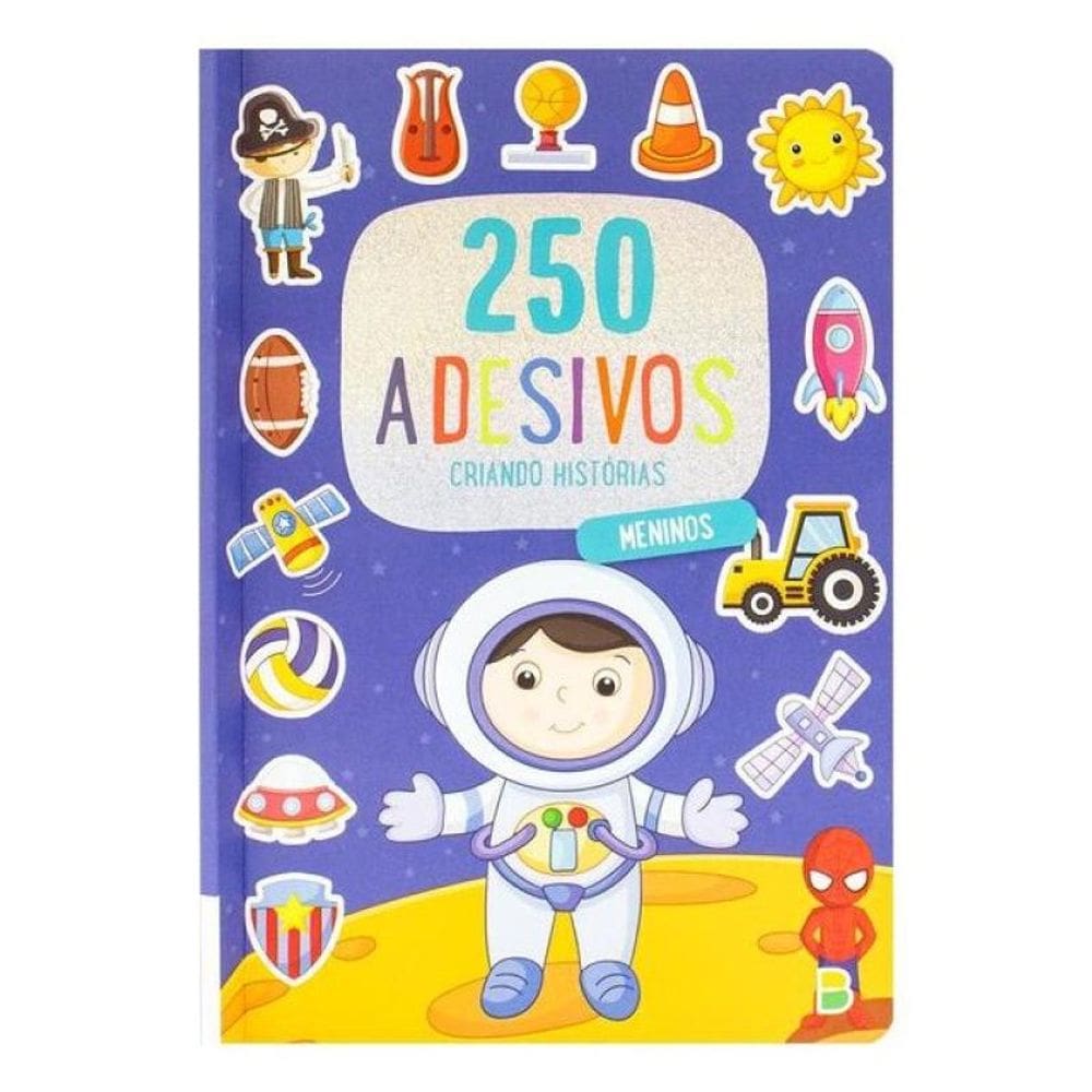 250 Adesivos - Criando Histórias: Meninos