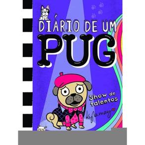 Diário De Um Pug - Show De Talentos - Vol. 4