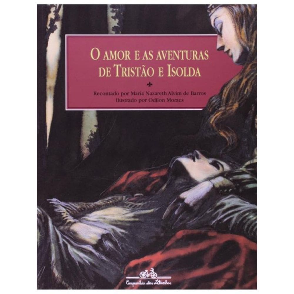O Amor E As Aventuras De Tristão E Isolda