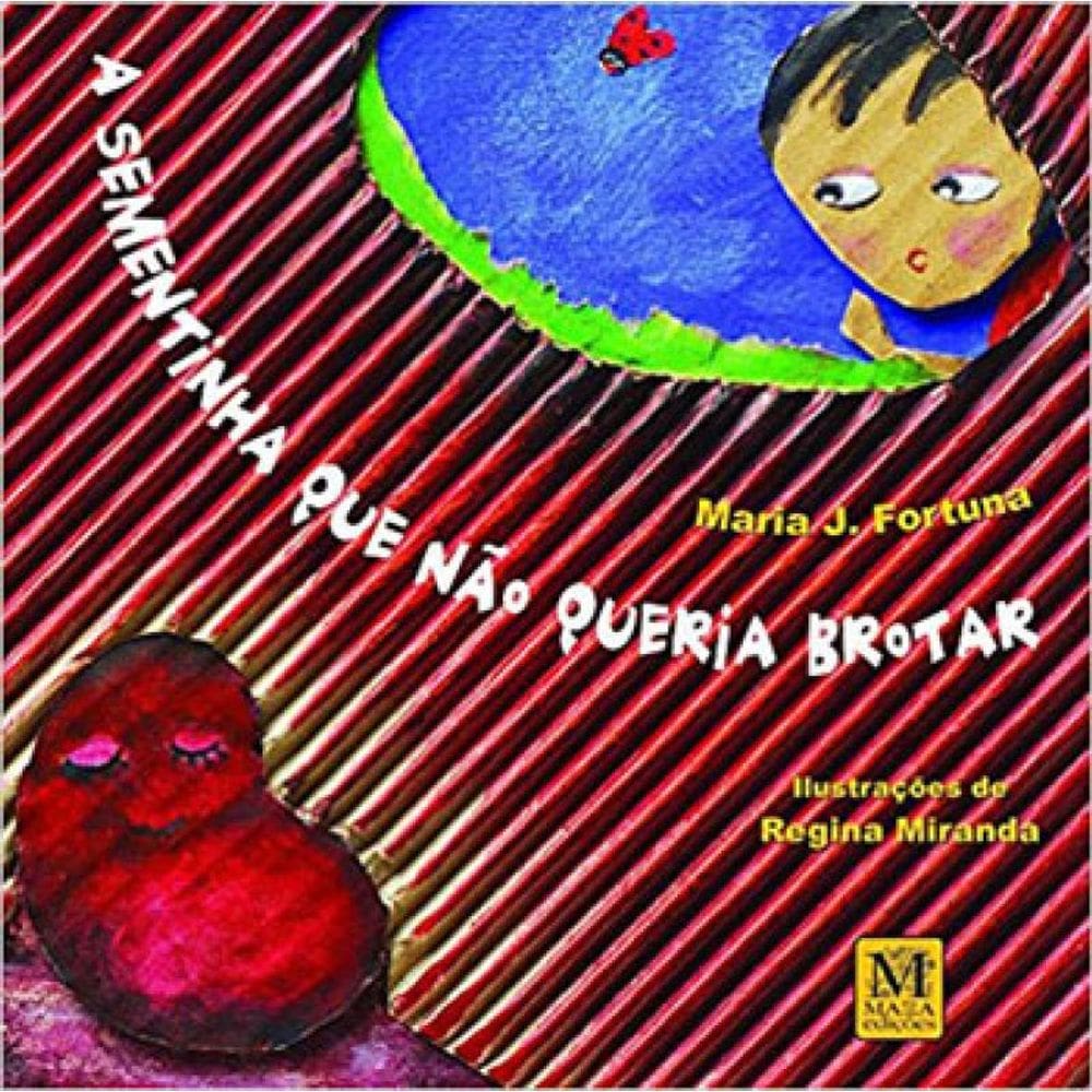 A Sementinha Que Não Queria Brotar