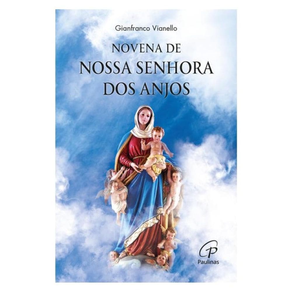 Novena De Nossa Senhora Dos Anjos
