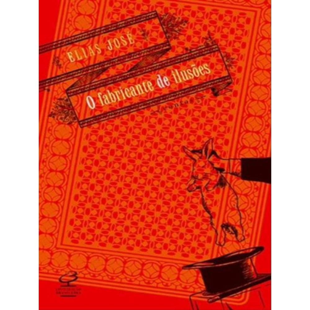 O Fabricante De Ilusões