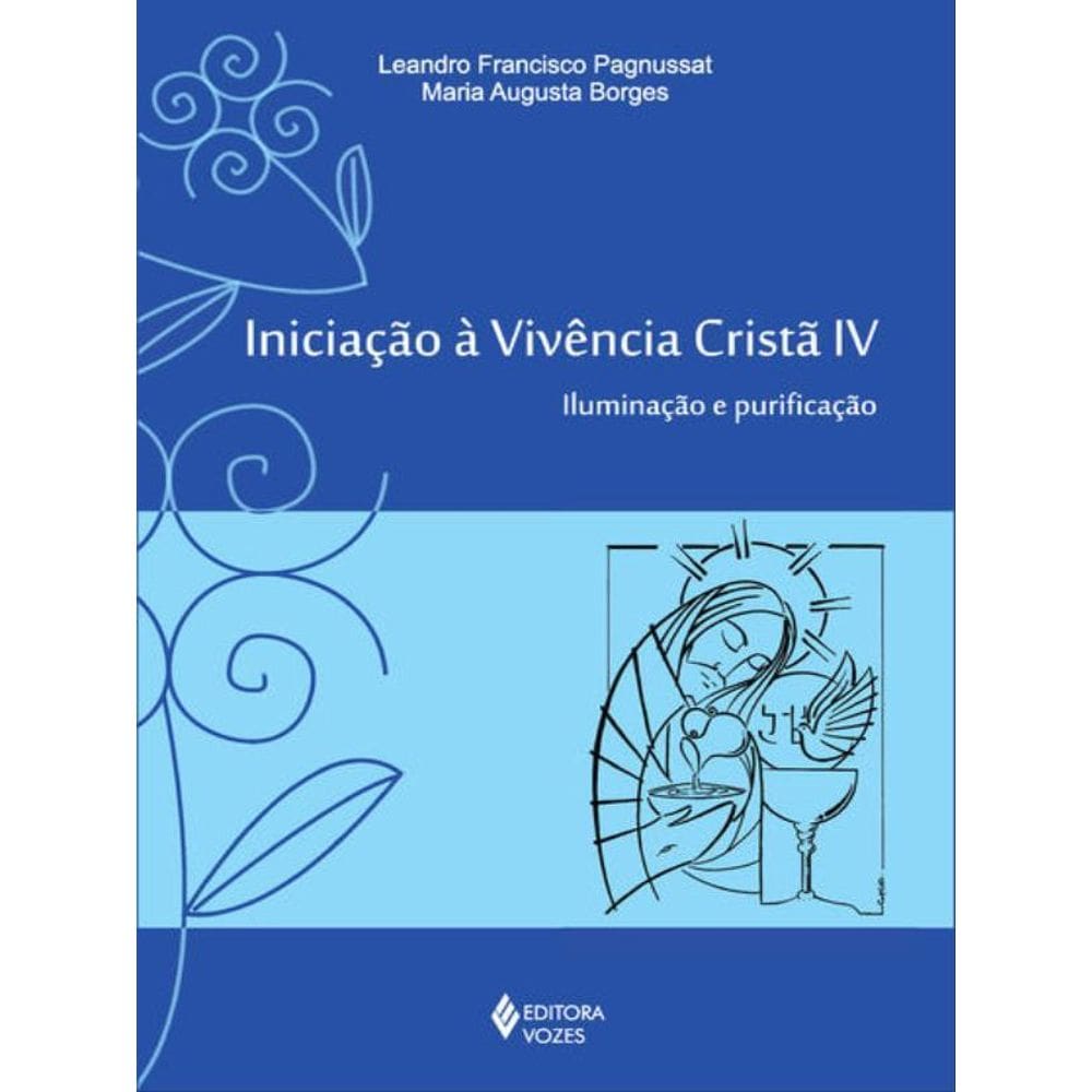 Iniciação À Vivência Cristã Vol. Iv
