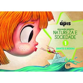 Projeto Ápis - Natureza E Sociedade - Volume 1
