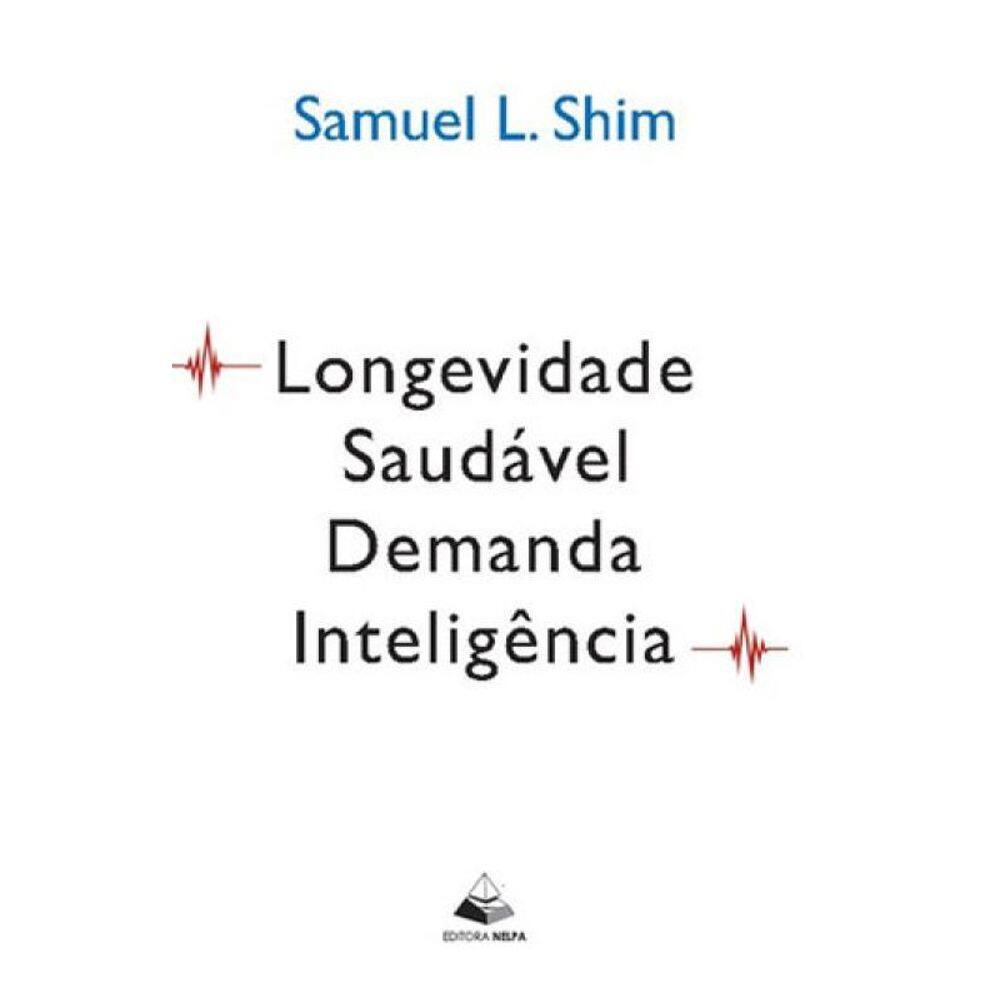 Longevidade Saudável Demanda Inteligência