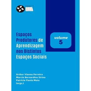 Espaços Produtores De Aprendizagem Nos Distintos Espaços Sociais