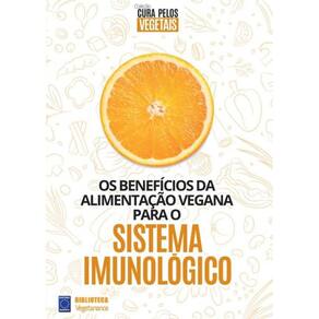 Coleção Cura Pelos Vegetais: Sistema Imunológico
