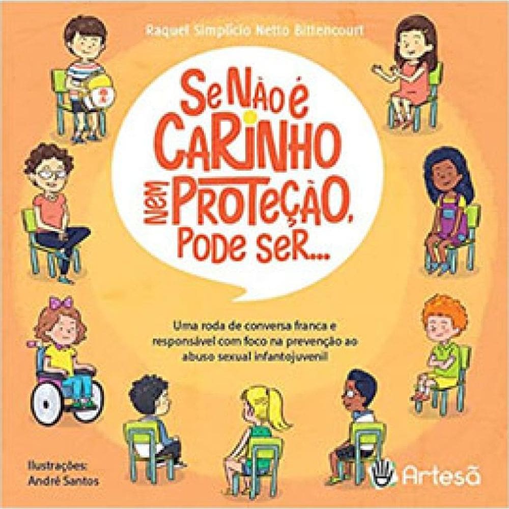Se Não É Carinho Nem Proteção, Pode Ser...