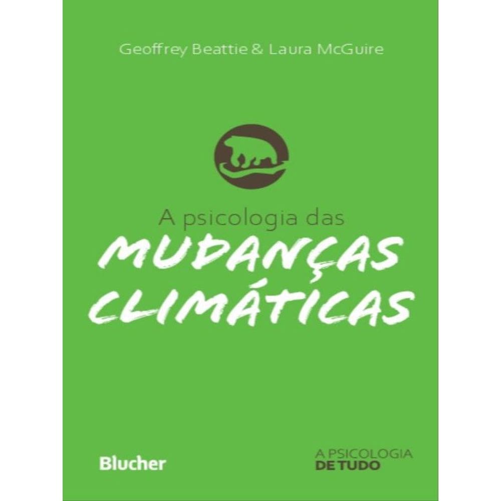 A Psicologia Das Mudanças Climáticas