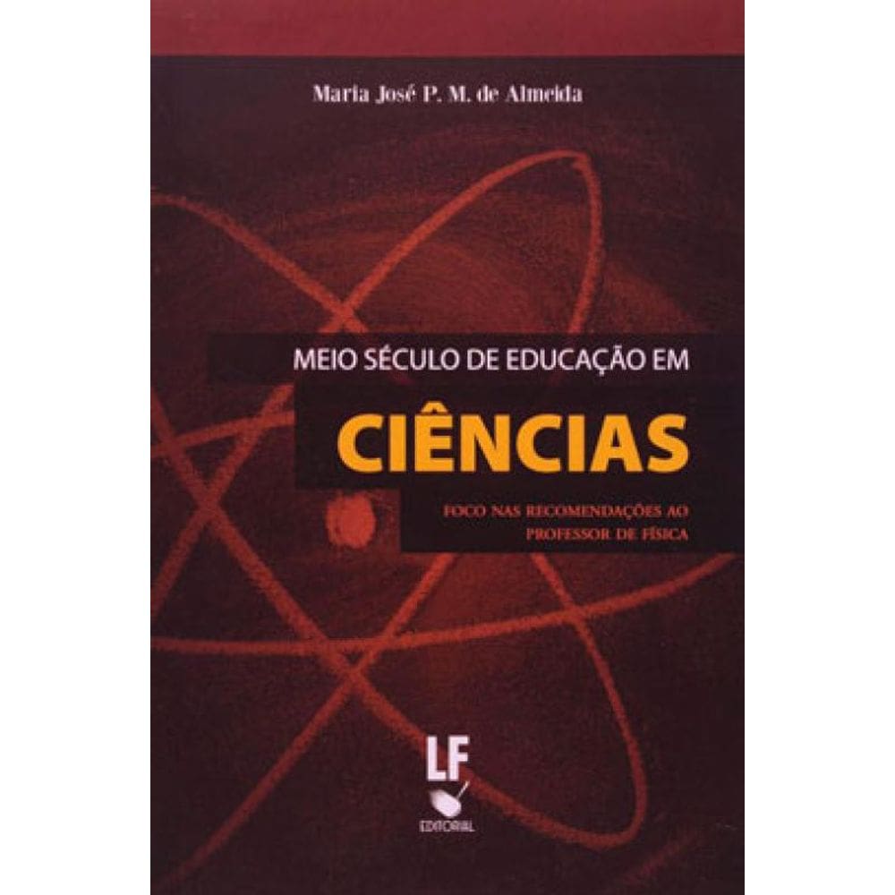 Meio Século De Educação Em Ciêcias: Foco Nas Recomendações Ao Professor De Física