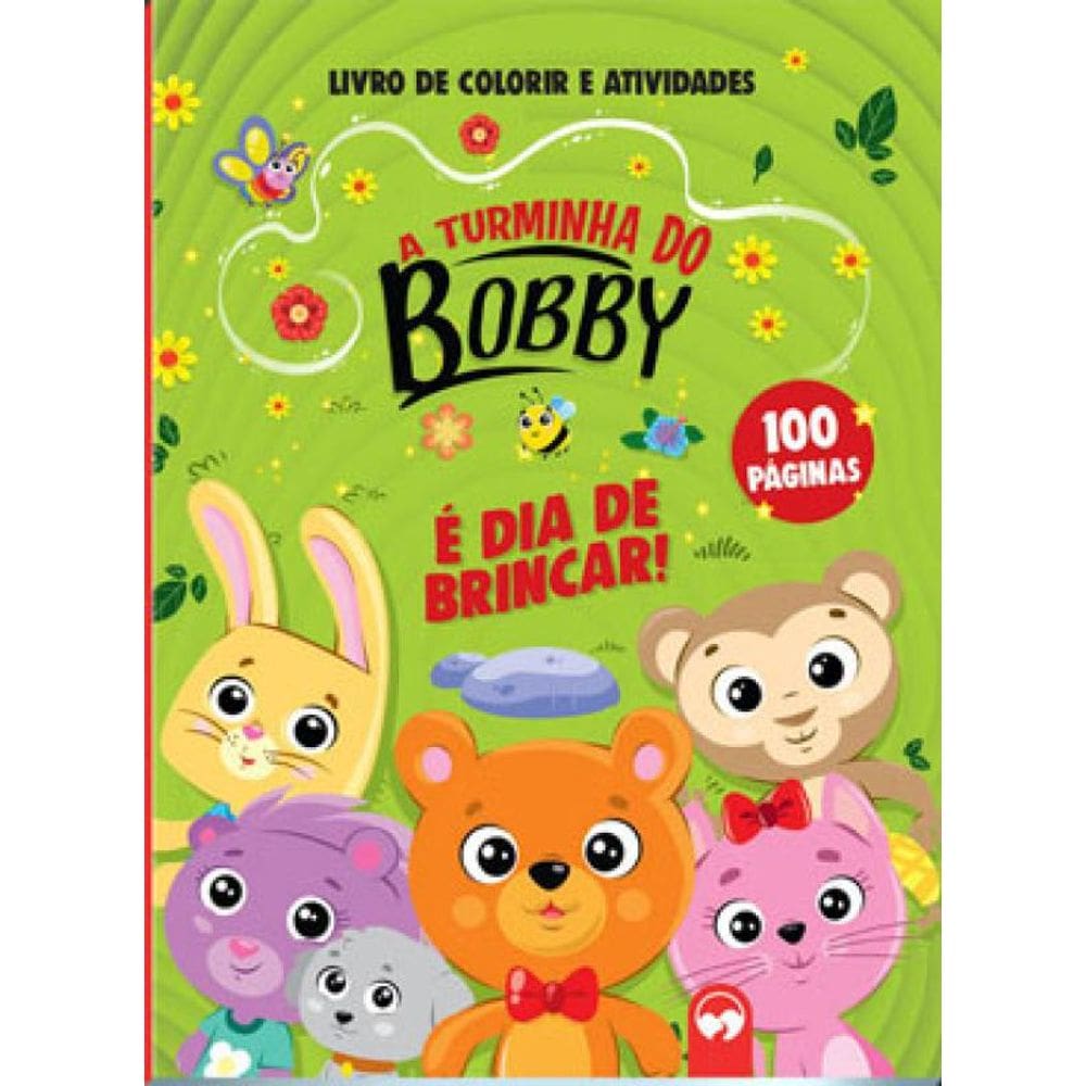 A Turminha Do Bobby - É Dia De Brincar!