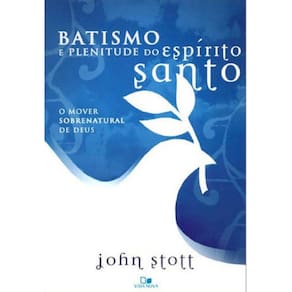 Batismo E Plenitude Do Espírito Santo - 2ª Edição Revisada