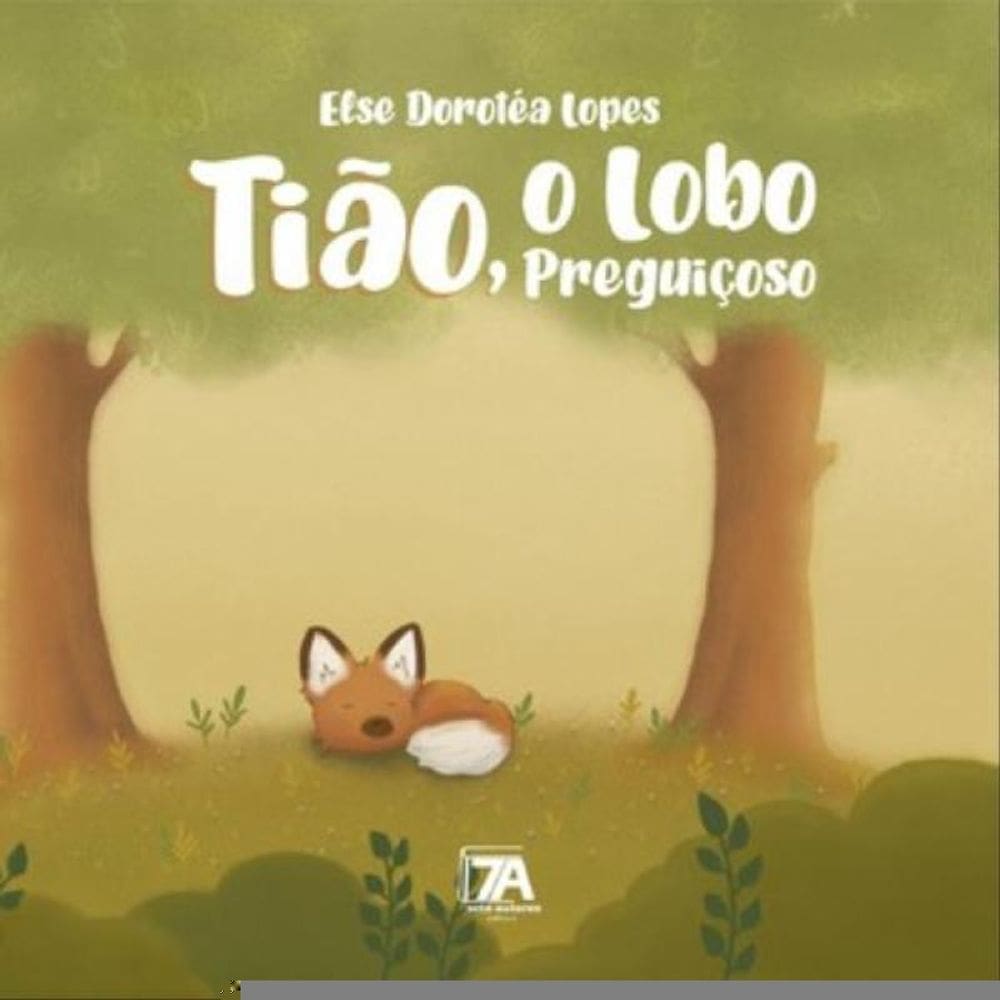 Tião, O Lobo Preguiçoso