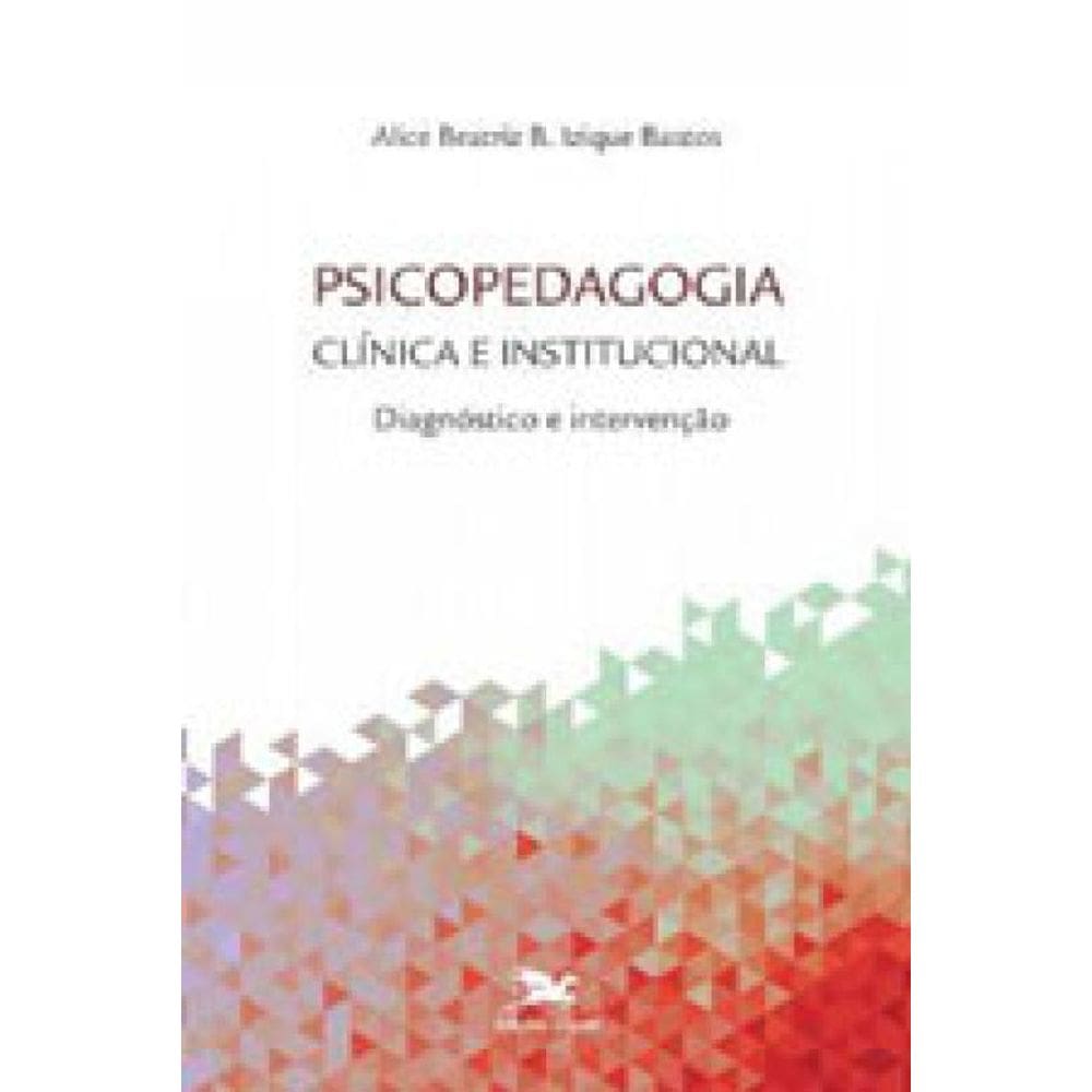 Psicopedagogia Clínica E Institucional