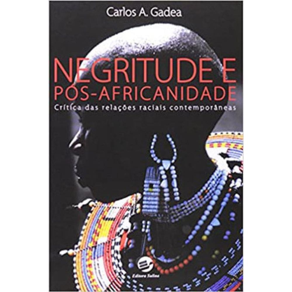 Negritude E Pós-Africanidade