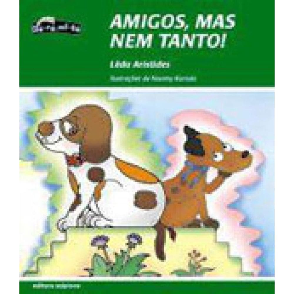 Amigos, Mas Nem Tanto!