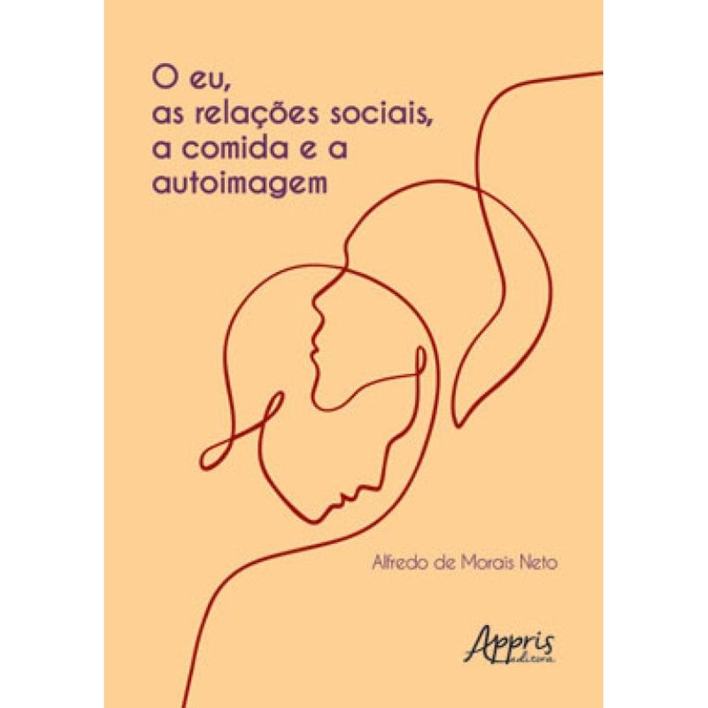 O Eu, As Relações Sociais, A Comida E A Autoimagem