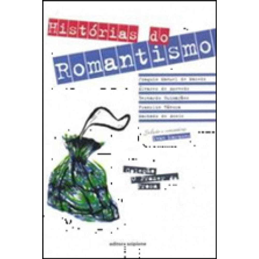 Histórias Do Romantismo