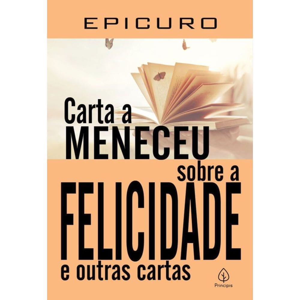 Carta A Meneceu Sobre A Felicidade E Outras Cartas