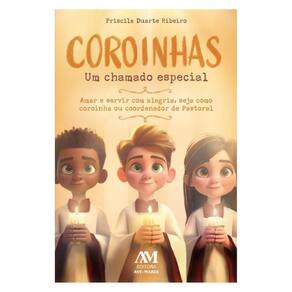 Coroinhas, Um Chamado Especial