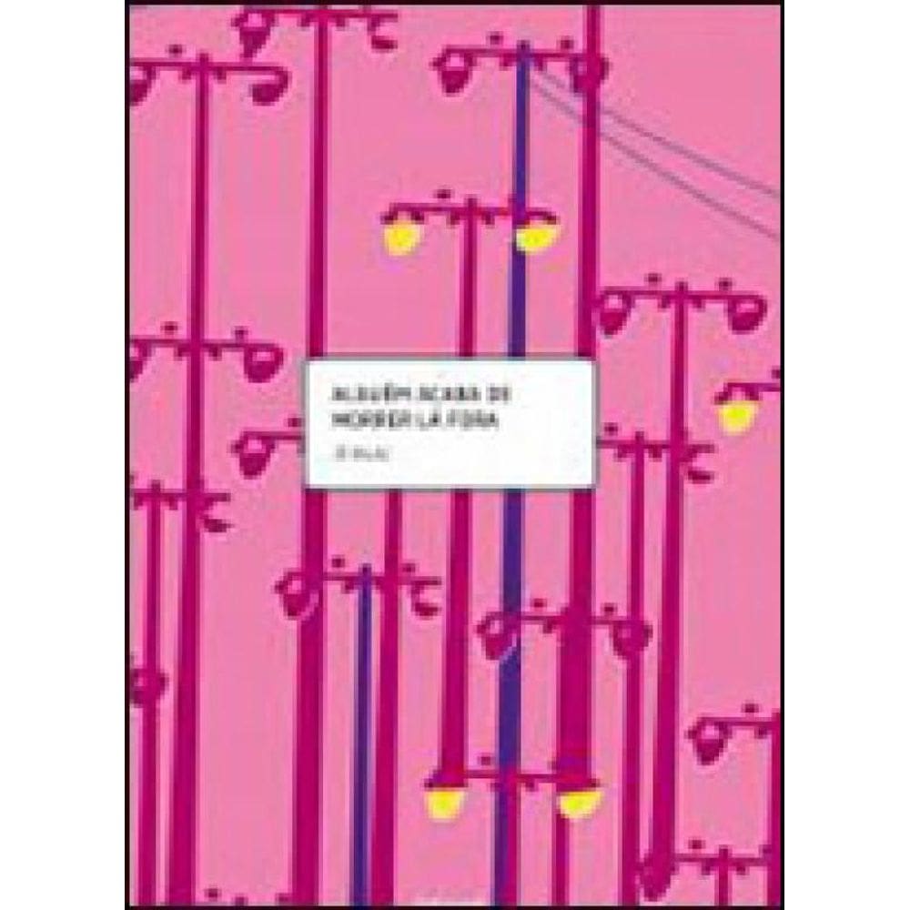 Alguém Acaba De Morrer Lá Fora