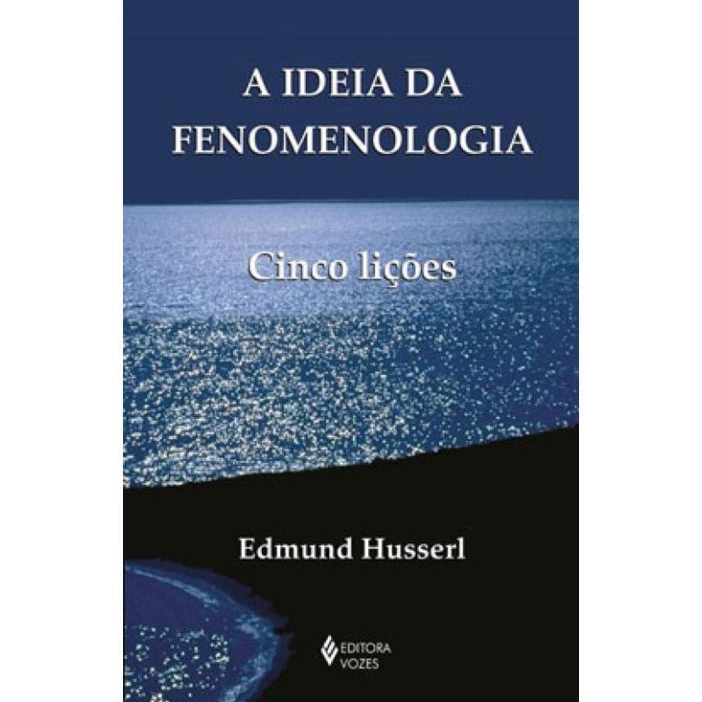 A Ideia Da Fenomenologia