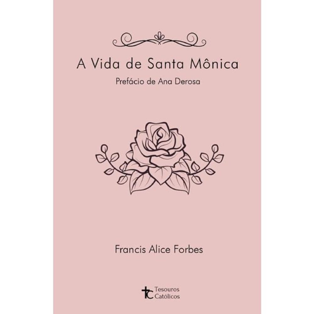 A Vida De Santa Mônica