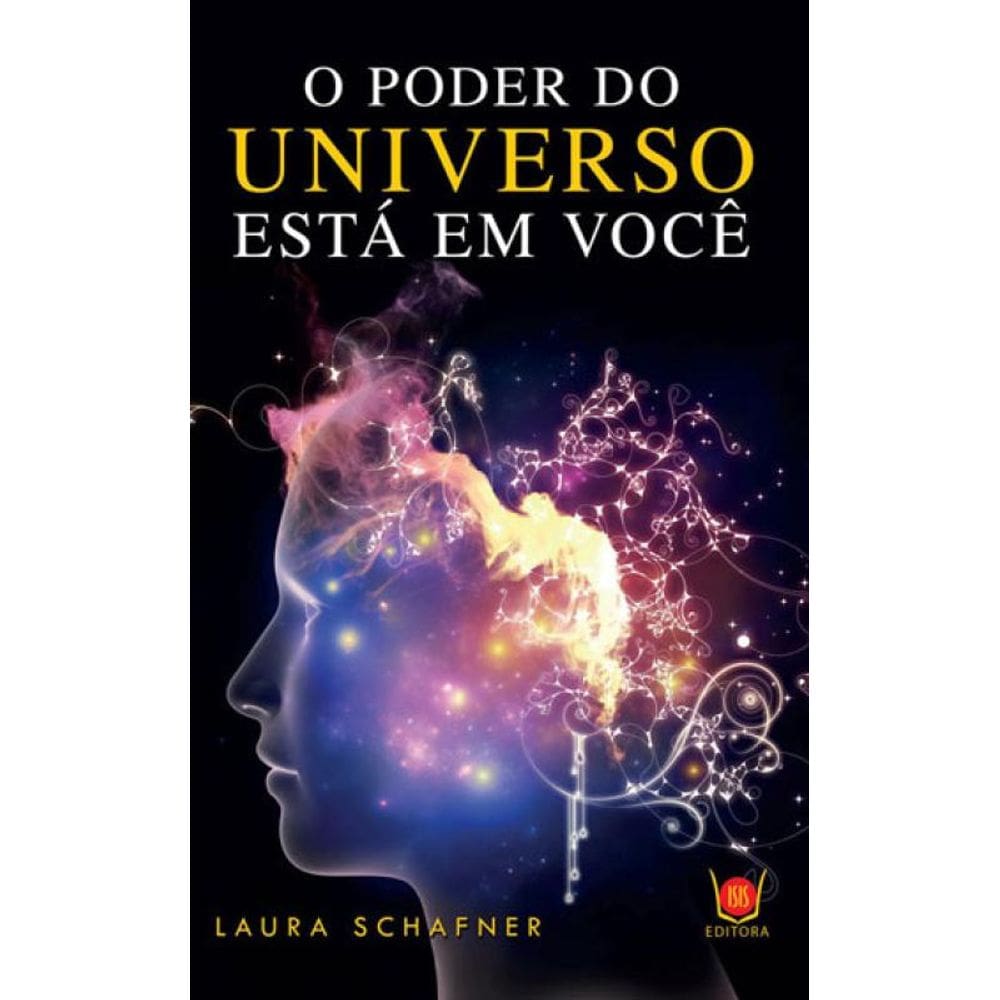 O Poder Do Universo Esta Em Você