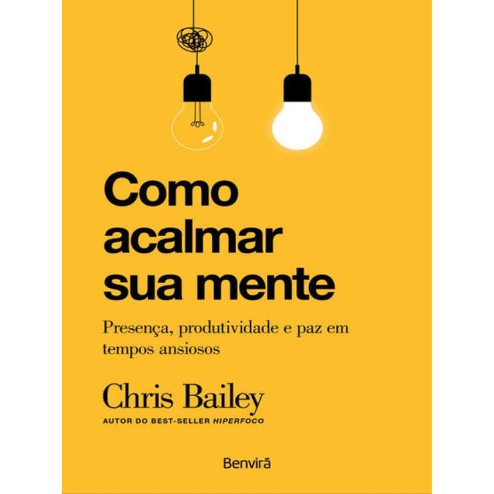 Como Acalmar Sua Mente - 1ª Edição 2023