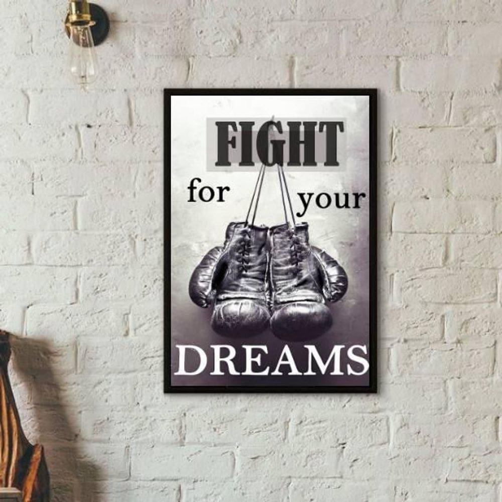 Quadro Boxe Fight For Your Dreams 24X18 Com Vidro - Preta