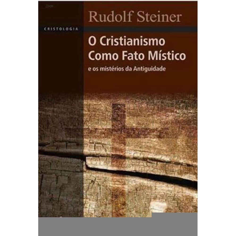 Cristianismo Como Fato Mistico, O