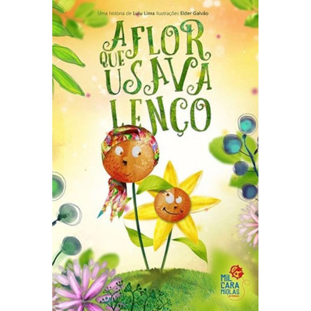 Flor Que Usava Lenço, A