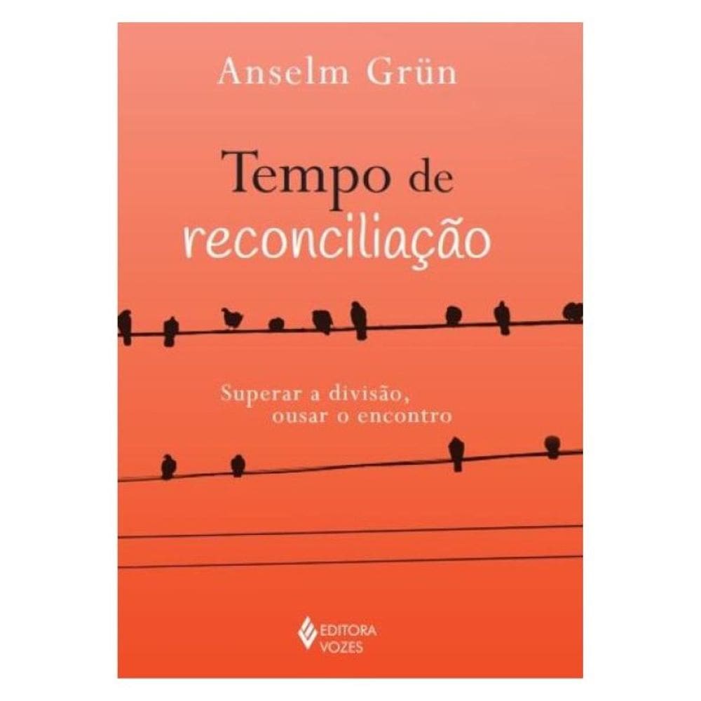 Tempo De Reconciliação