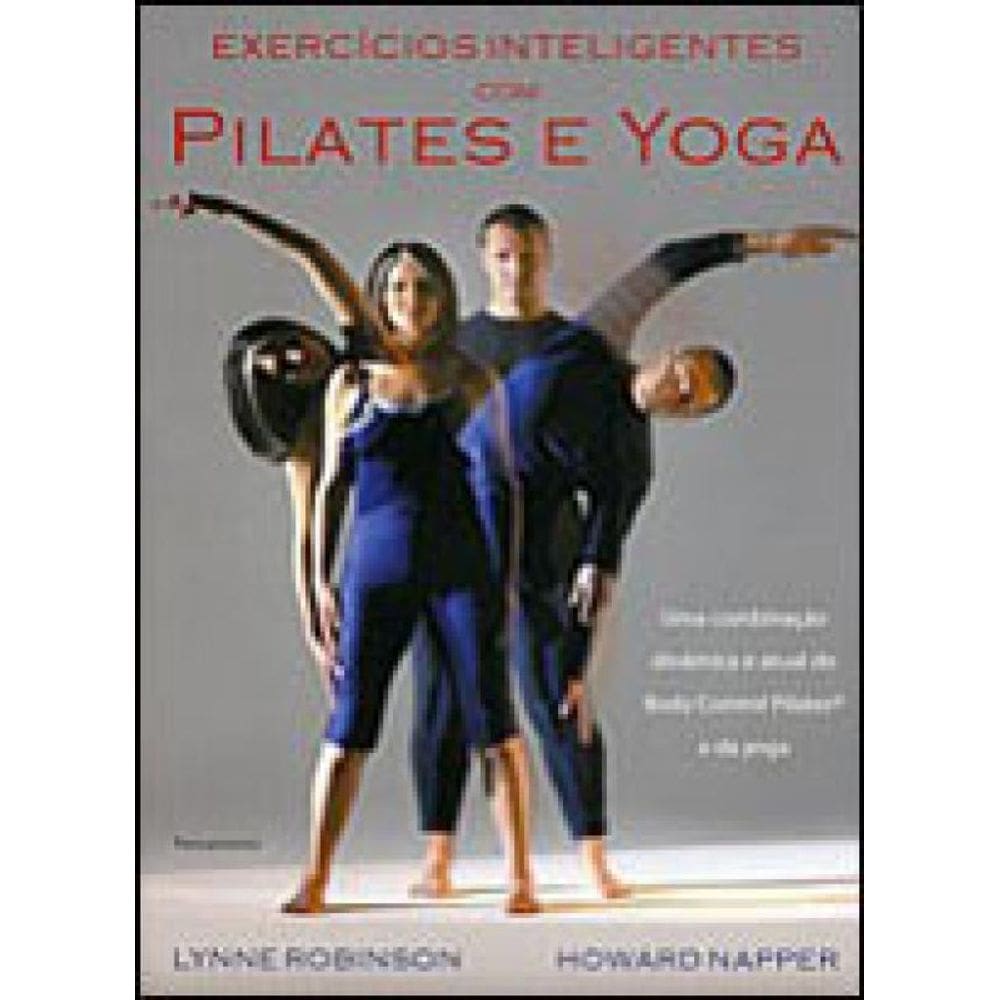 Exercícios Inteligentes Com Pilates E Yoga