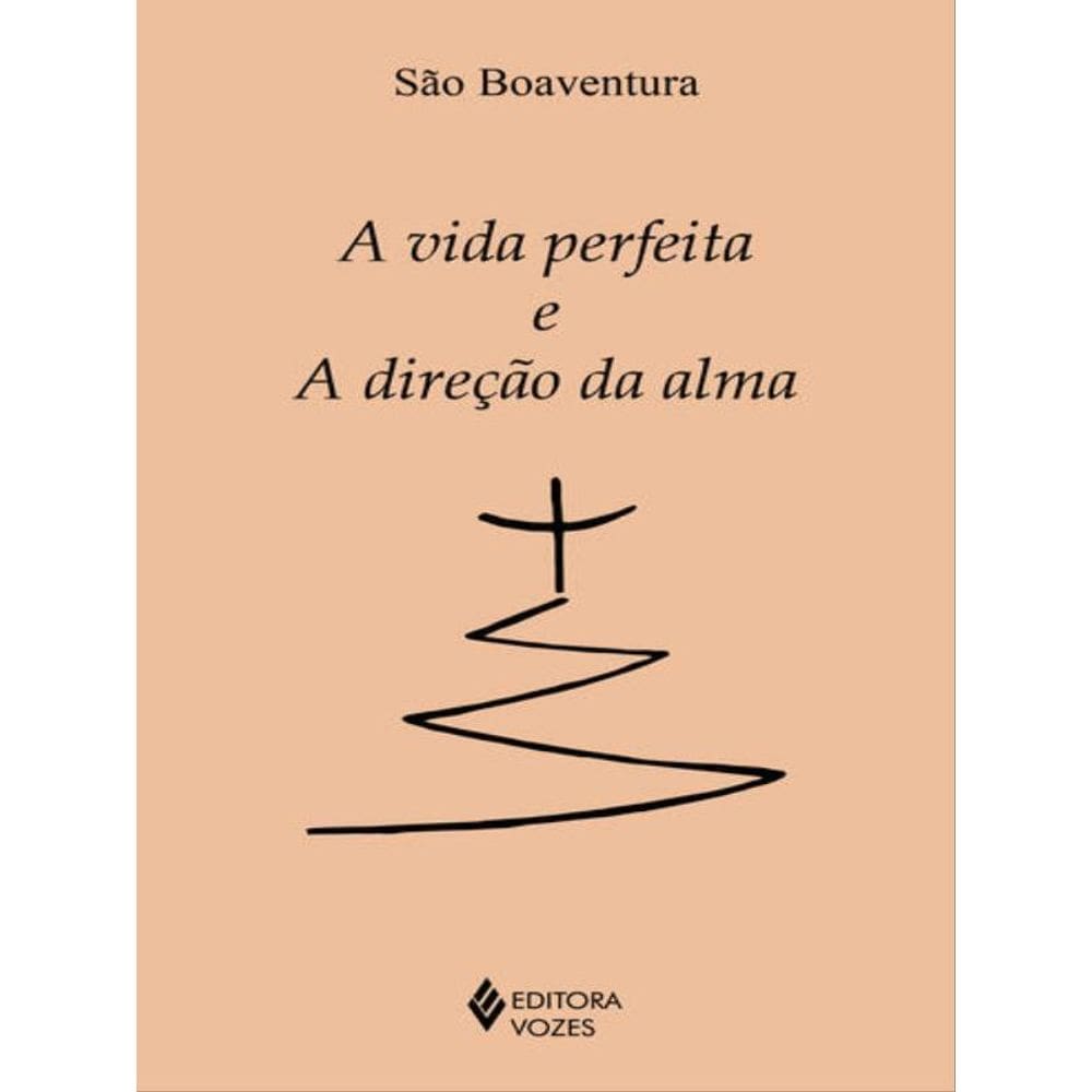 A Vida Perfeita E A Direção Da Alma