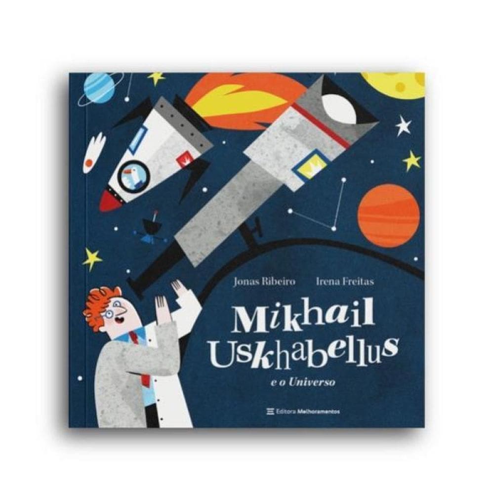 Mikhail Uskhabellus E O Universo - Vol. 7