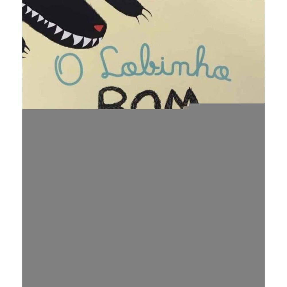 Lobinho Bom, O