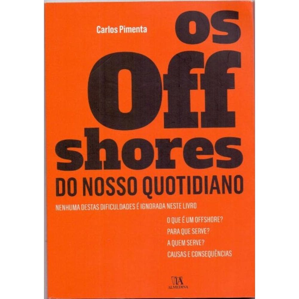 Offshores do Nosso Quotidiano, Os